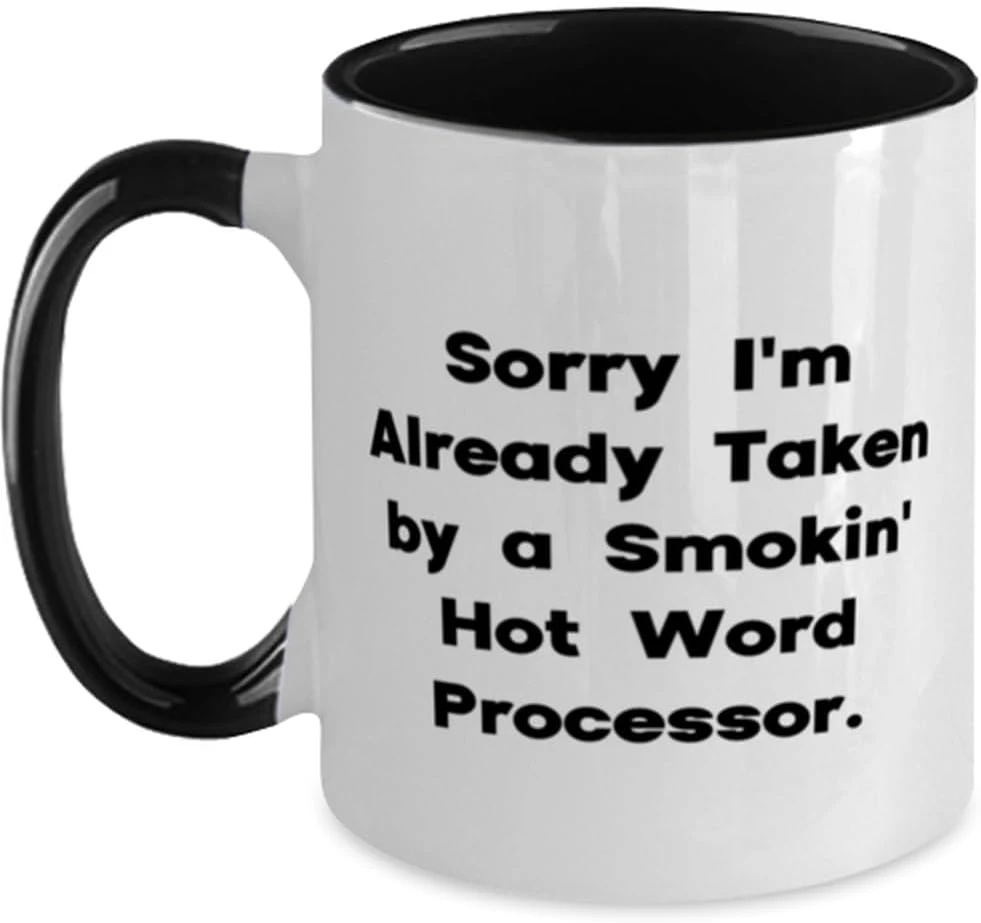 GENERIC Appreciation Word Processor Gifts, Sorry I'm Already Taken By A', Word Processor Two Tone 11oz Mug From Boss, Cup For Men Women, Word Processor Mug, Coffee Mug With Word Processor Design, Mug With 1 GENERIC Appreciation Word Processor Gifts, Sorry I'm Already Taken By A', Word Processor Two Tone 11oz Mug From Boss, Cup For Men Women, Word Processor Mug, Coffee Mug With Word Processor Design, Mug With