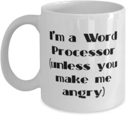 GENERIC Word Processor Gifts For Coworkers, I'm A Word Processor (unless You), Inspire Word Processor 11oz 15oz Mug, Cup From Coworkers, Word Processor Mug, Word Processing Mug, Unique Mug, 11oz Mug