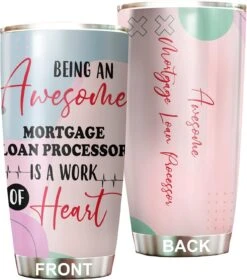 Awesome Mortgage Loan Processor Tumbler Stainless Steel 20oz, Funny Mortgage Loan Processor Gifts Bulk For Birthday Christmas, Office Gifts For Men Women Work Friend Coworker Driking Coffee Cup